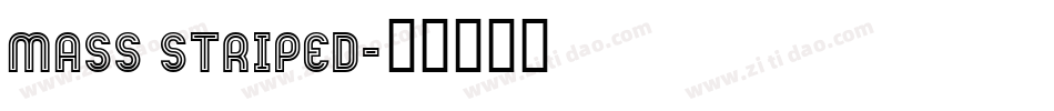 Mass Striped字体转换